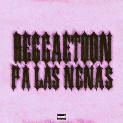 Reggaeton Pa las Nenas (feat. Hit benaj) - Single
