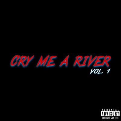 CRY ME A RIVER - EP