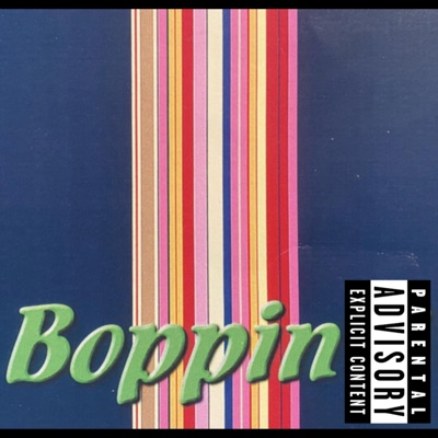Boppin (feat. QuezFrmBp & BMEJOLLY2X) - Single
