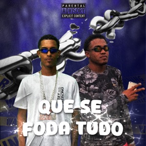 Que Se Foda Tudo
