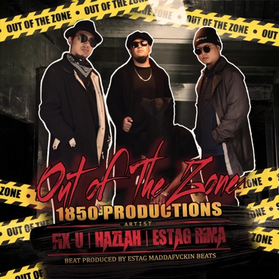 Out of the zone (feat. Estag Rima, Fix-U & Hazlah) - Single