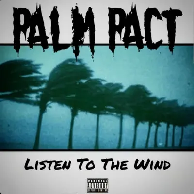 Escucha Listen To The Wind de Palm Pact & Bomber.