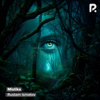 Mistika - Single - Rustam Ismatov