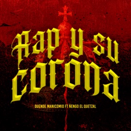 Rap y Su Corona Duende & Ñengo El Quetzal