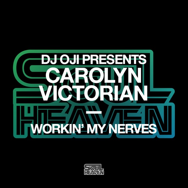 Workin' My Nerves - Single