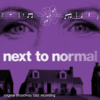Next To Normal (Original Broadway Cast Recording) [15th Anniversary Edition] [2024 Remix & Remaster] - Brian Yorkey & Tom Kitt
