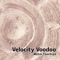Velocity Voodoo - 土屋 基 lyrics