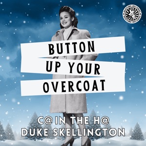 Button up Your Overcoat