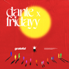 Grateful - Dante Bowe & Fridayy