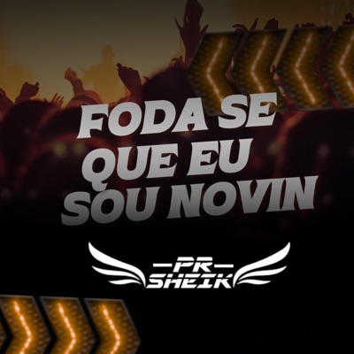 FODA SE QUE EU SOU NOVIN - Single