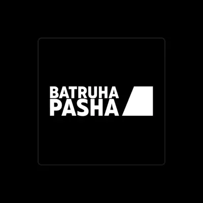 Listen to Batruha Pasha, watch music videos, read bio, see tour dates & more!