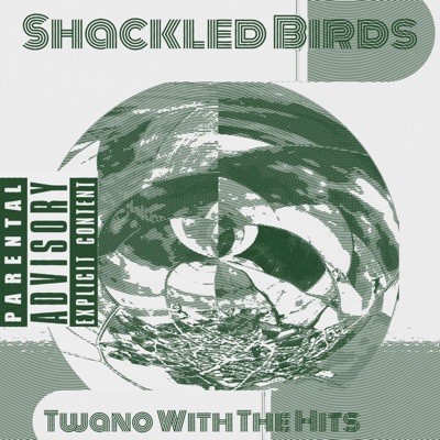 SHACKLED BIRDS