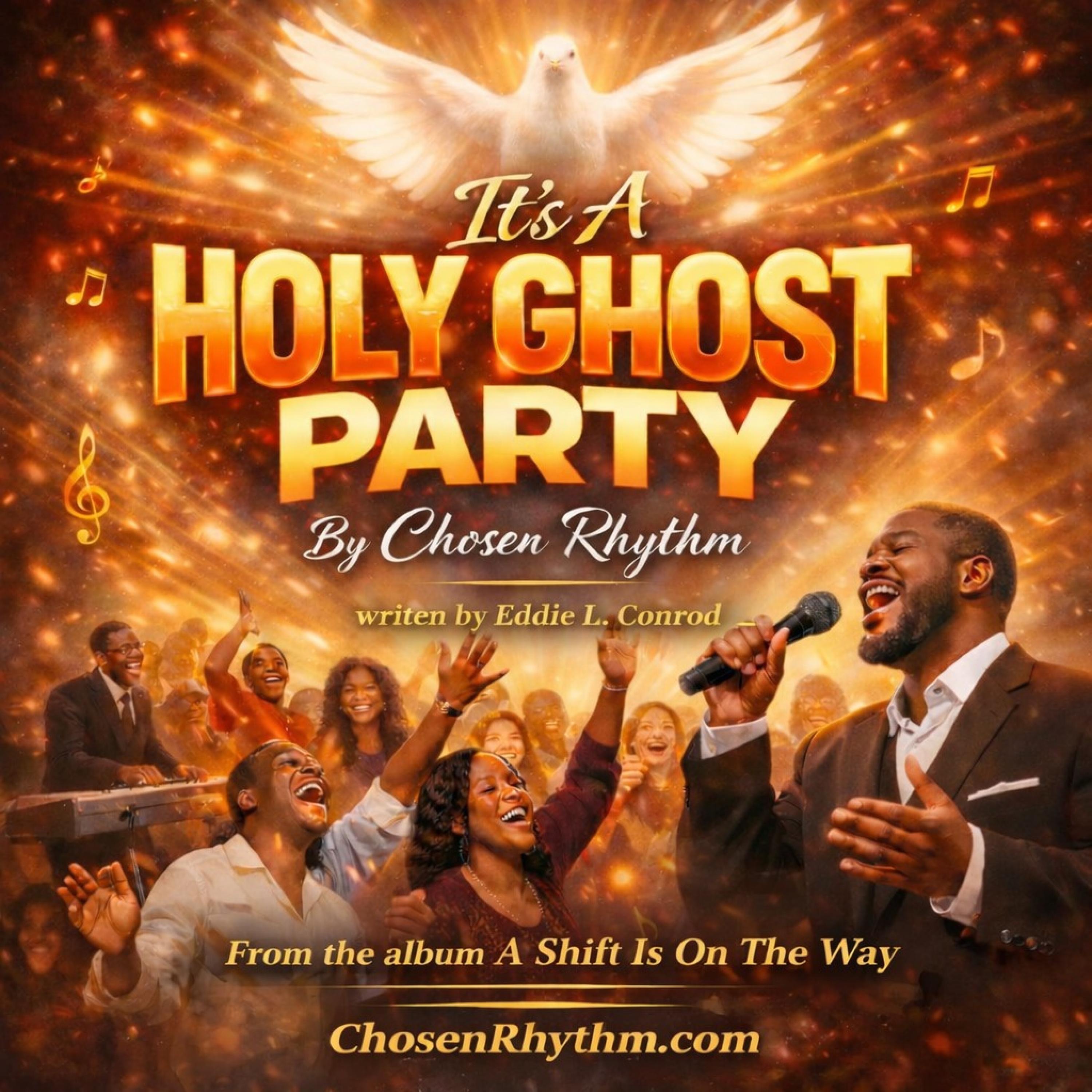 Chosen Rhythm - It's A Holy Ghost Party