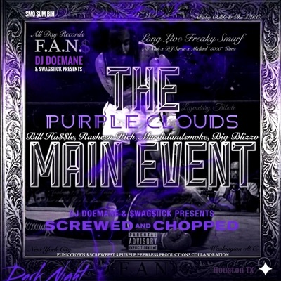 The Main Event (Screwed & Chopped) [feat. SwagSiick & DJ DoeMane]
