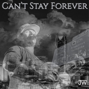 Can't Stay Forever - Single