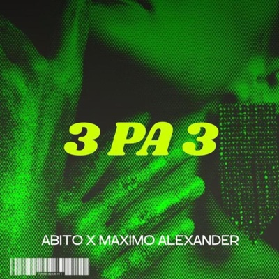 3 pa 3 (feat. Maximo Alexander) - Single