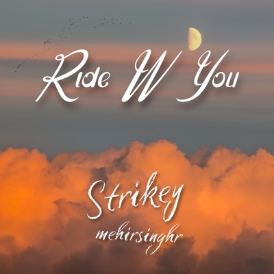 Ride w You (feat. mehirsinghr) - Single
