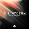 Planetshakers, Planetshakers Español & Marcos Witt - En El Trono Estás