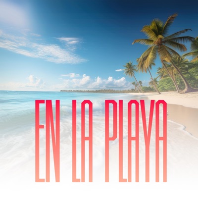 En La Playa (feat. Bombita Santanero) - Single