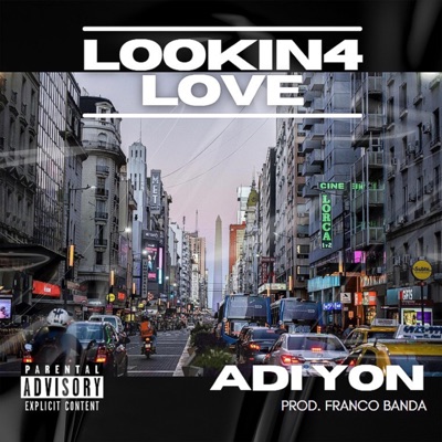 LOOKIN4LOVE (feat. Franco Banda) - Single