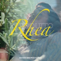 Un Poquito Más De Sol (feat. Rhea) - Single - Materia Gris Prod
