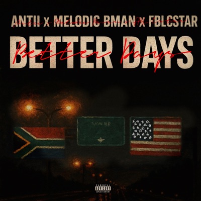 BETTER DAYS (feat. ANTII) - Single
