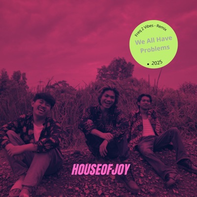 We All Have Problems (Freq 2 Vibes Remix) - Single