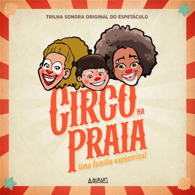 Circo na Praia, uma Família Excêntrica (feat. Lelê Lótus) - EP