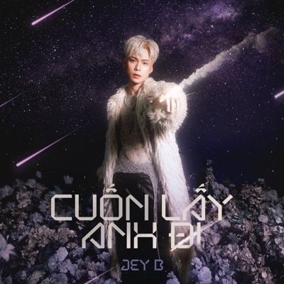 Cuốn Lấy Anh Đi - Single