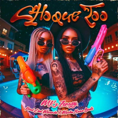 Choque too (feat. Zenzey) - Single