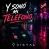 9DISTAL - Y sonó mi teléfono