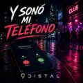Y sonó mi teléfono