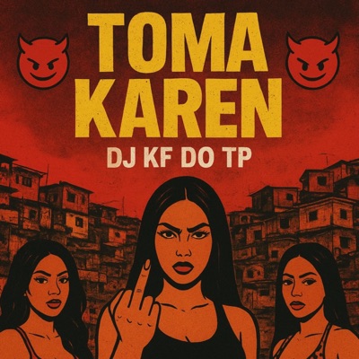 MTG TOMA KAREN (feat. Mc Gw) - Single
