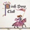 Pink Pony Club - Hildegard von Blingin' lyrics