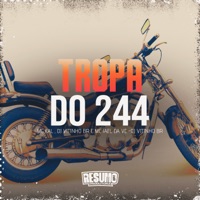 Tropa do 244 - Single - MC Kal, MC Fael Da VC & DJ Vitinho BR