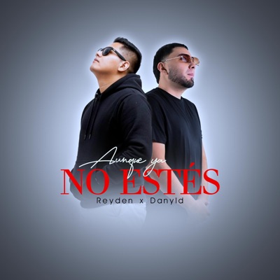 Aunque Ya No Estés (feat. Danyld) - Single
