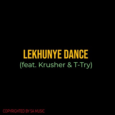 Babylick - LEKHUNYE DANCE (feat. Krusher & T-Try)