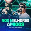 Nos Melhores Amigos - Single