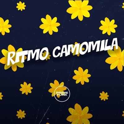 Ritmo Camomila (feat. Prime Funk) - Single