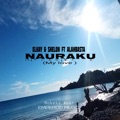 Nauraku (feat. Shelon & Alahbasta) by ELkay