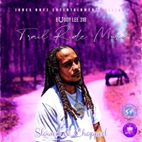 Trail Ride Music (Slowed & Chopped) - Dj Big T