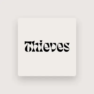 Listen to Thieves, watch music videos, read bio, see tour dates & more!