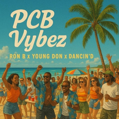 PCB VYBEZ (feat. Young Don & Dancin" D) - Single