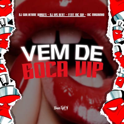 Vem De Boca Vip (feat. Mc Gw & Mc Magrinho) - Single