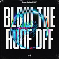 Blow the Roof Off
