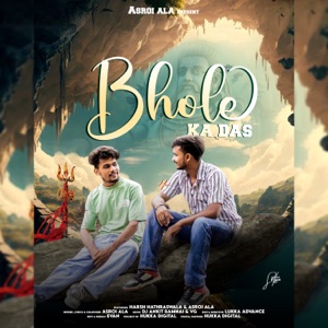 Bhole Ka Das (feat. Harsh Hathraswala)