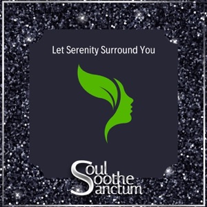 Let Serenity Surround You