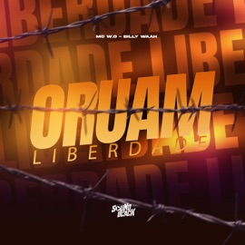 Oruam Liberdade Mc W.O & Billy waah