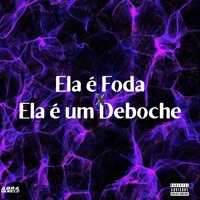 Ela É Foda X Ela É um Deboche - Single - DJ Abravanell