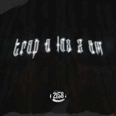 TRAP A LAS 2 AM - Single